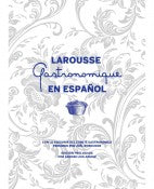 Larousse Gastronomique en Español