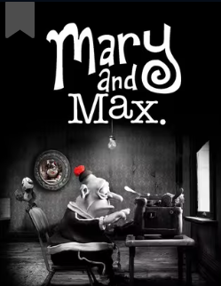 Mary and Max.