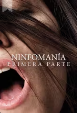 Nymphomaniac. Volumen 1