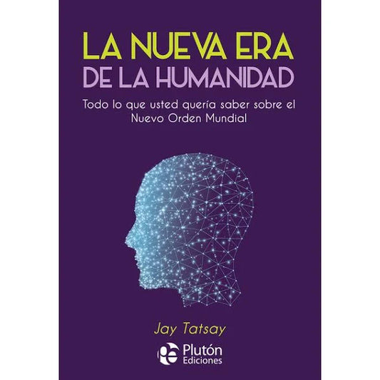 LA NUEVA ERA DE LA HUMANIDAD