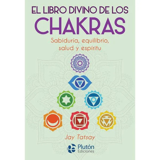 EL LIBRO DIVINO DE LOS CHAKRAS