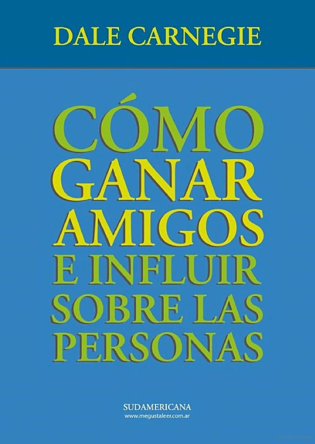Cómo ganar amigos e influir sobre las personas (PDF)
